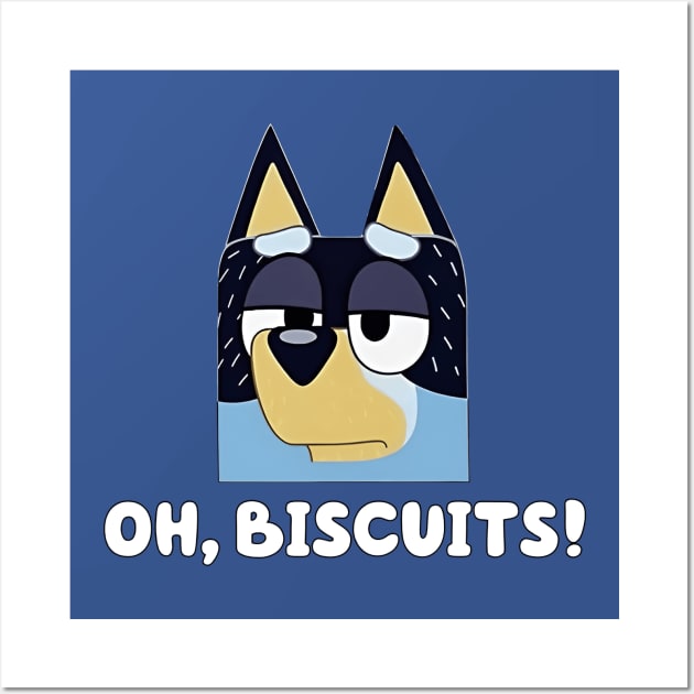 Oh, Biscuits! (Dad) Wall Art by jersimage